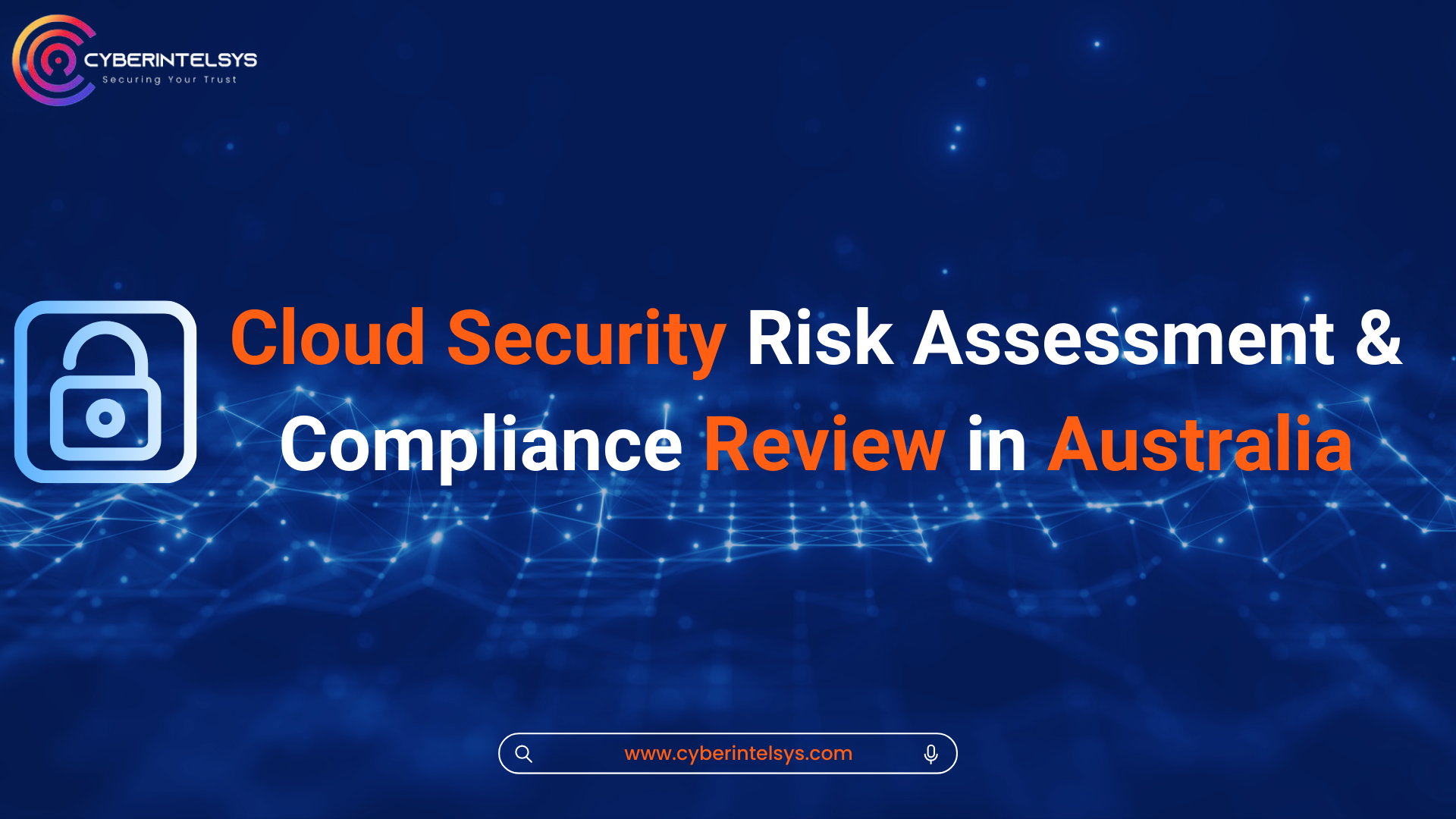 Cloud Security Risk Assessment & Compliance Review in Australia ...
