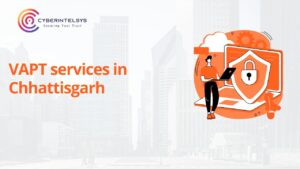 VAPT Services in Chhattisgarh