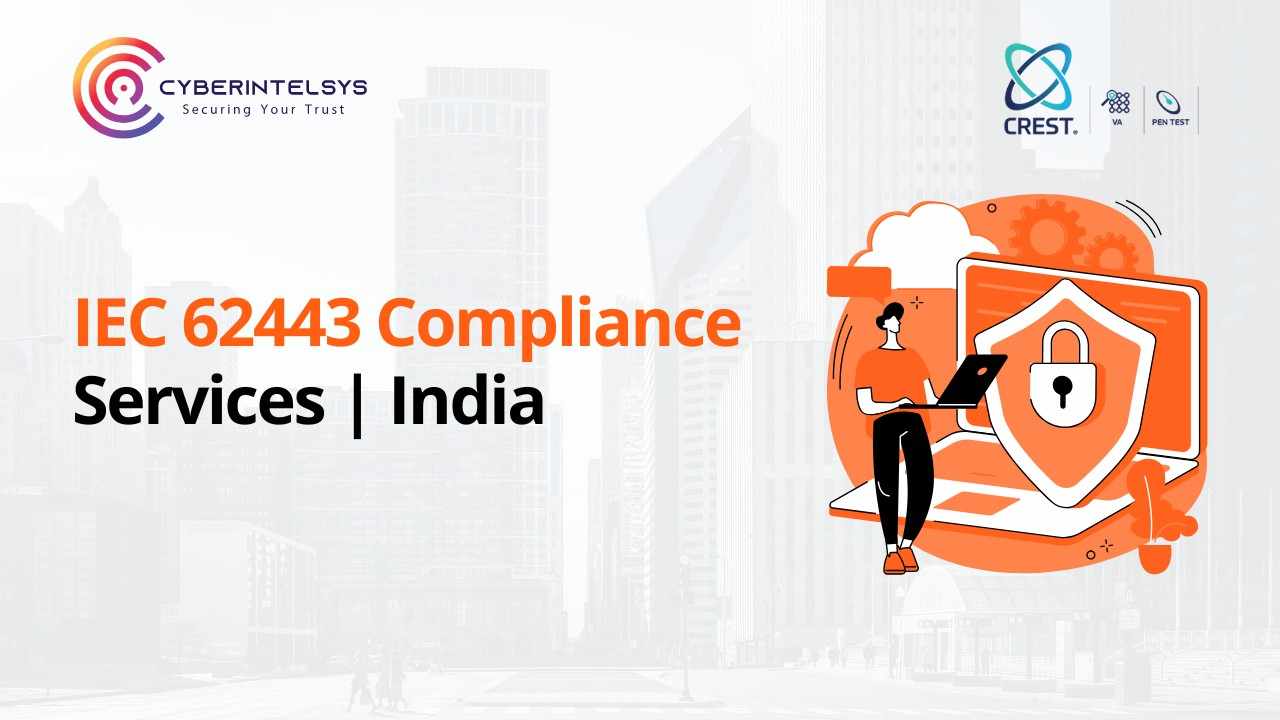IEC 62443 Compliance Services | India