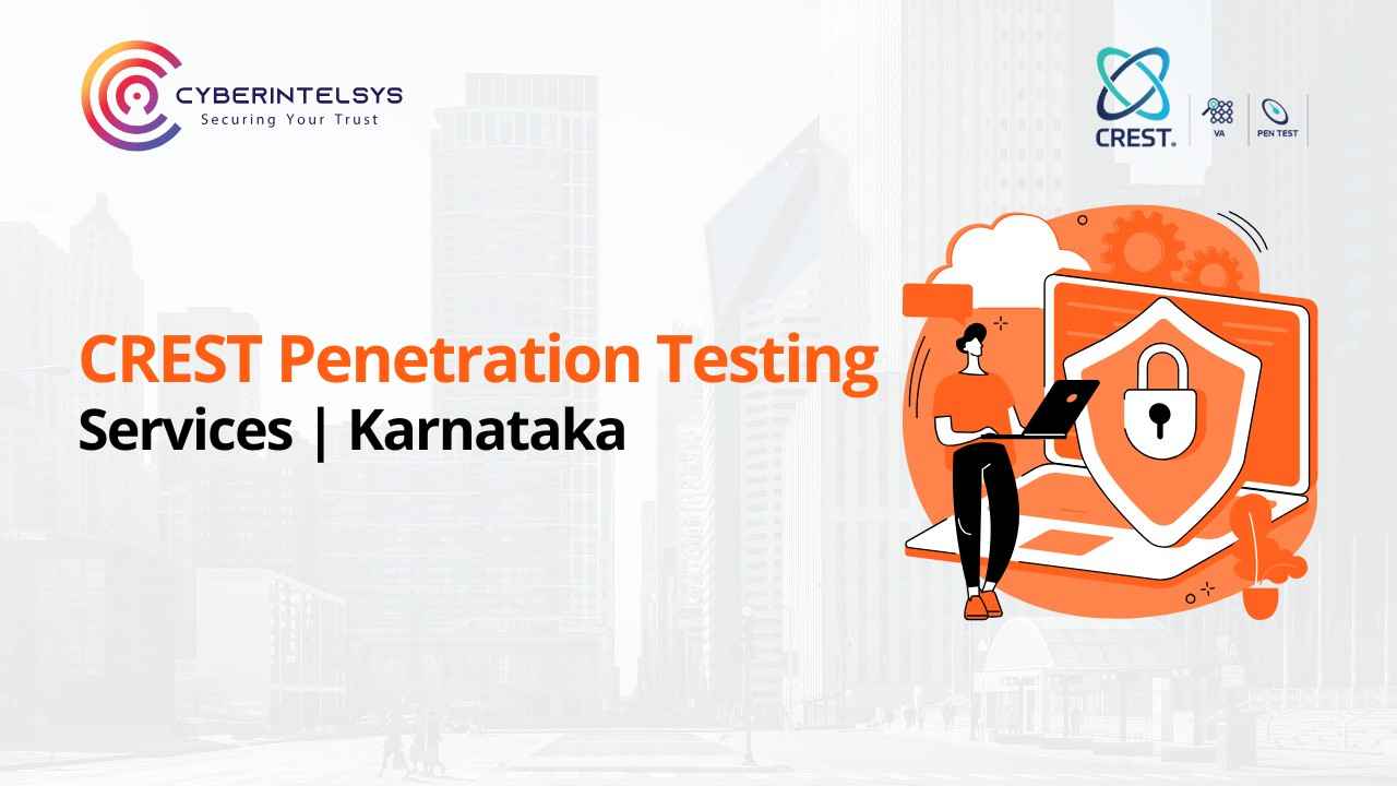 CREST Certified Penetration Testing Experts for Enterprises in Karnataka