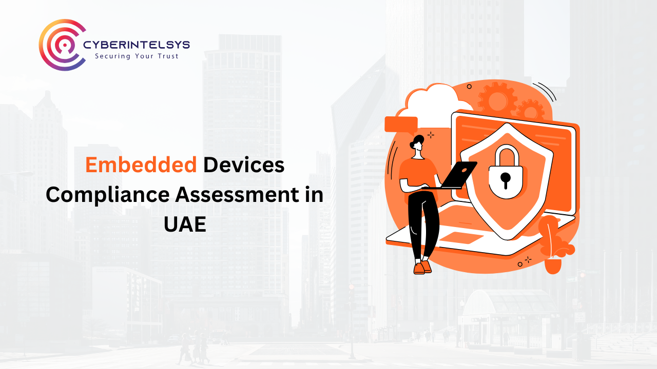 Embedded Risk Assessment ISO & IEC Embedded Devices Compliance Assessment Services in UAE ...