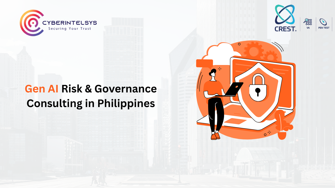 Gen AI Risk & Governance Consulting in Philippines - Cyberintelsys