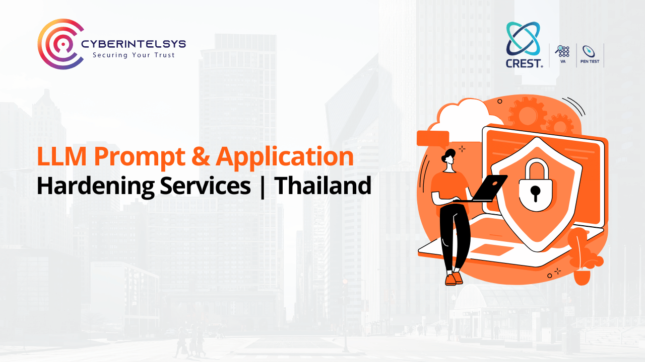 LLM Prompt & Application Hardening Services in Thailand