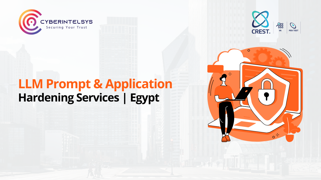 LLM Prompt & Application Hardening Services in Egypt