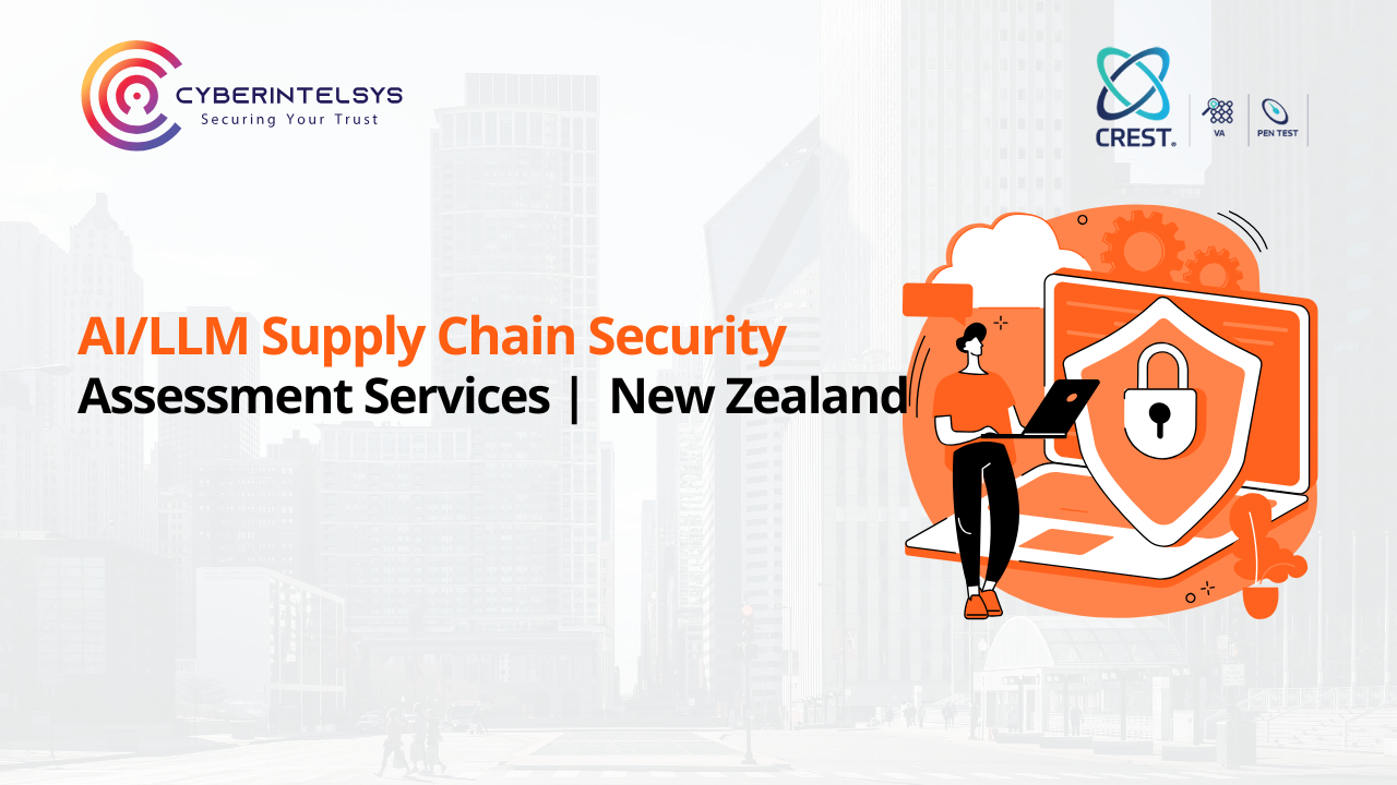 AI / LLM Supply Chain Security Assessment Services in New Zealand