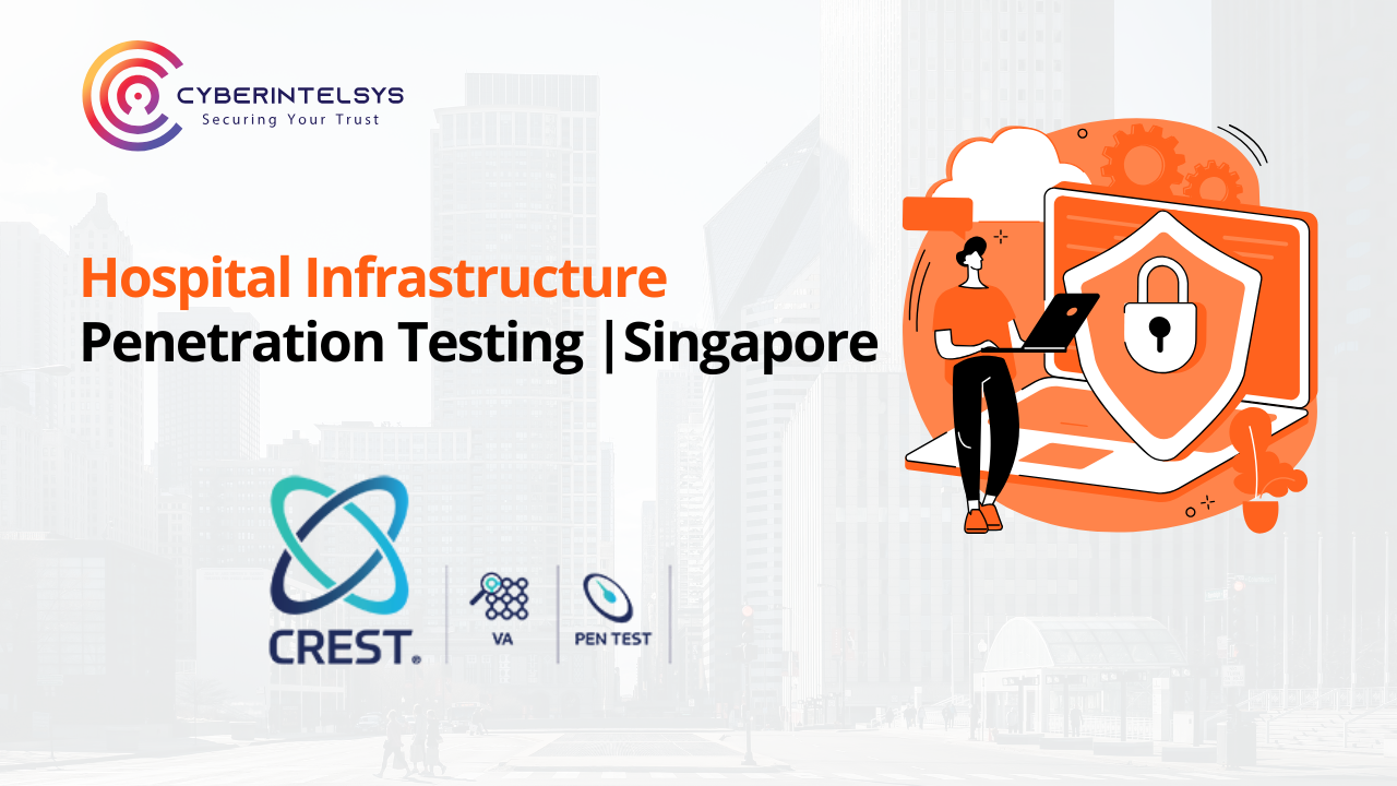 Penetration Testing for Hospital Infrastructure in Singapore under the ...