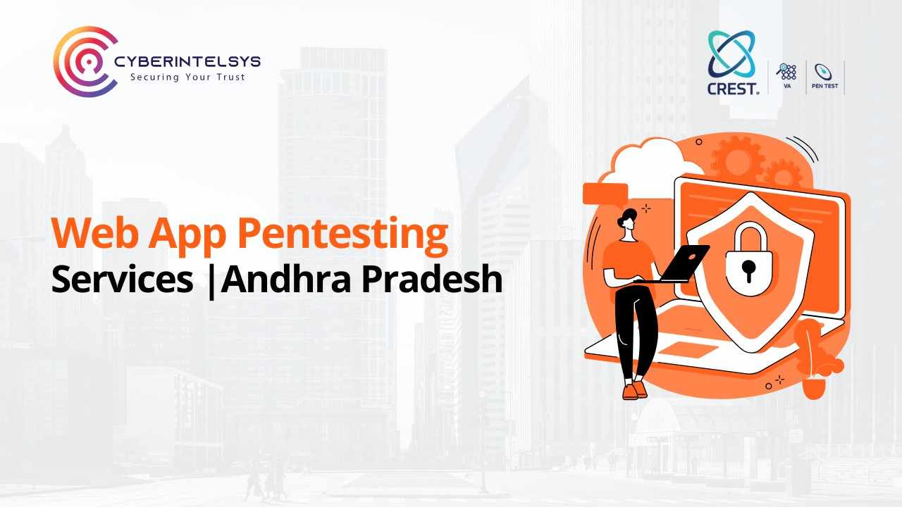 Advanced Web Application Security Testing & Pentesting in Andhra Pradesh