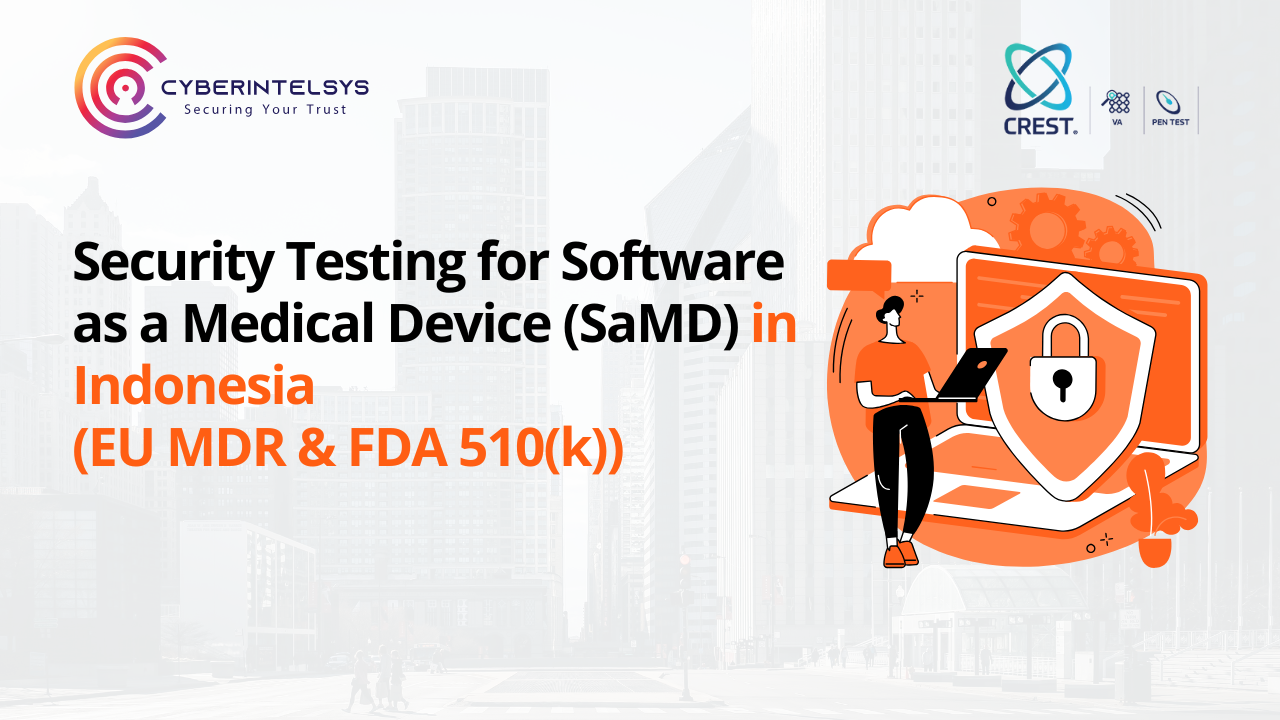EU MDR / FDA 510(k) Security Testing Services for Software as a Medical Device (SaMD) in Indonesia