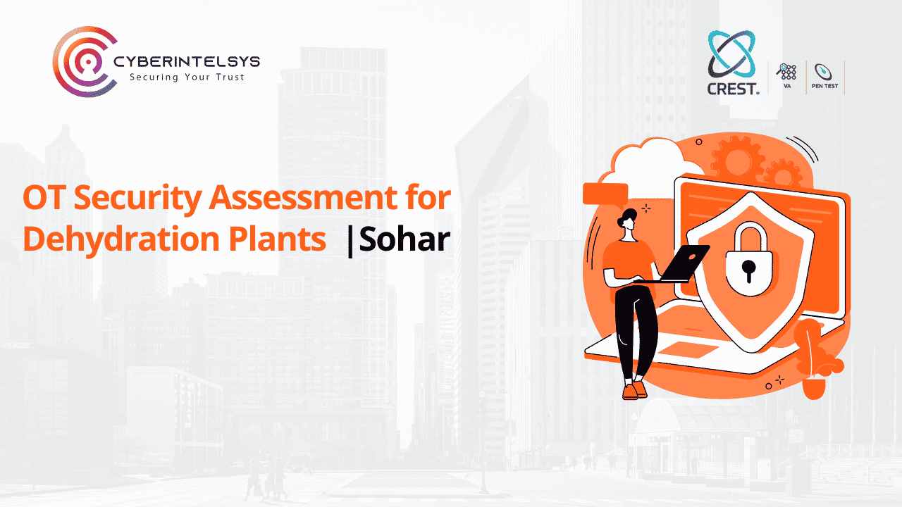 OT Security Assessment for Dehydration Plants in Sohar