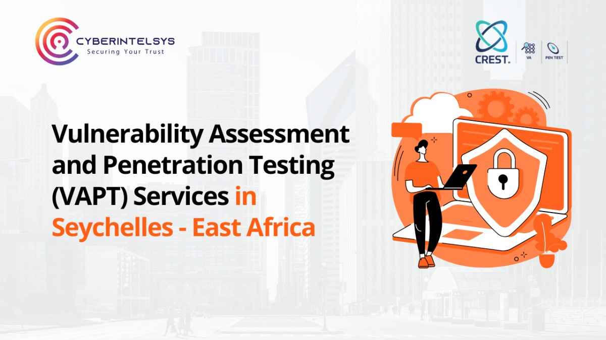 Vulnerability Assessment and Penetration Testing (VAPT) Services in Seychelles - East Africa