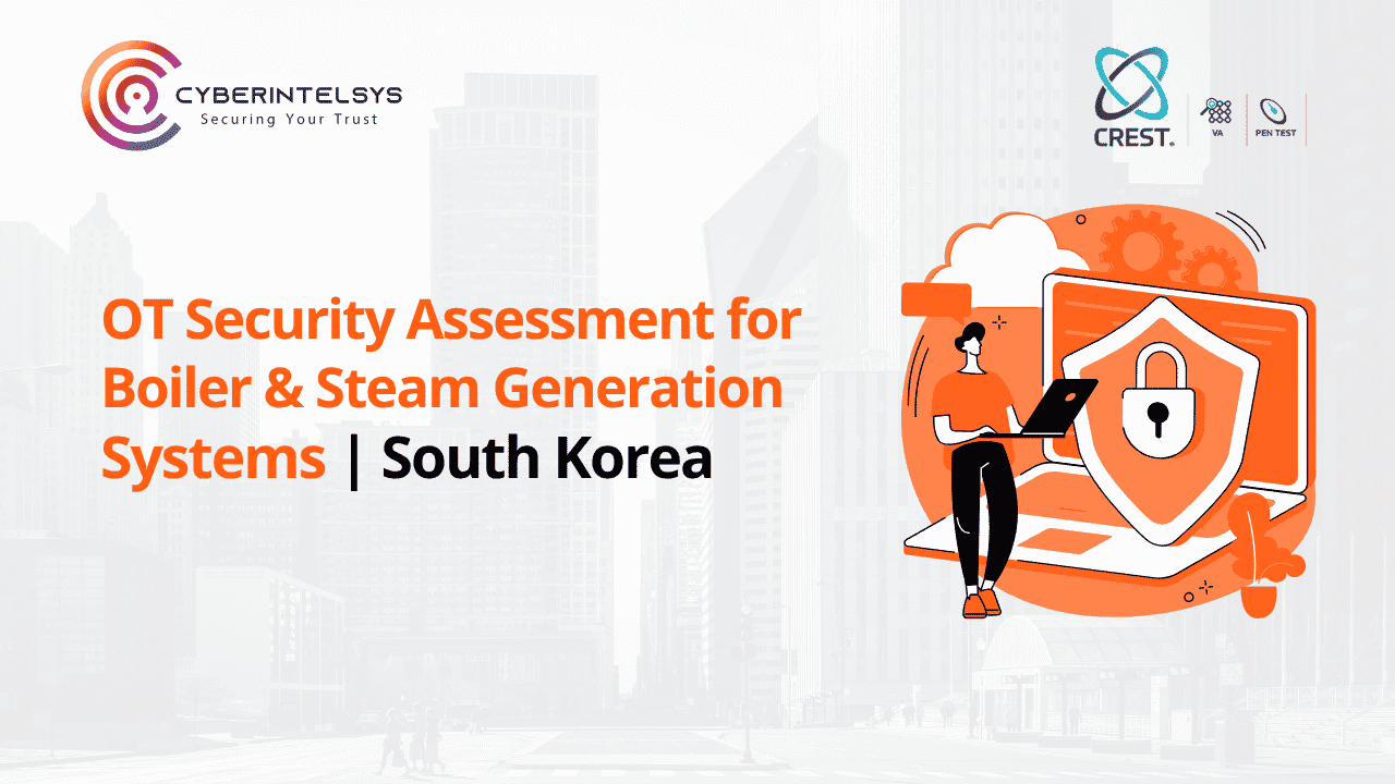 OT Security Assessment for Boiler & Steam Generation Systems in South Korea
