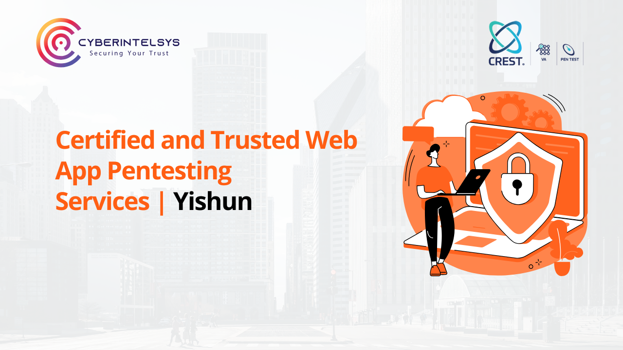 Certified and Trusted Web App Pentesting Services in Yishun